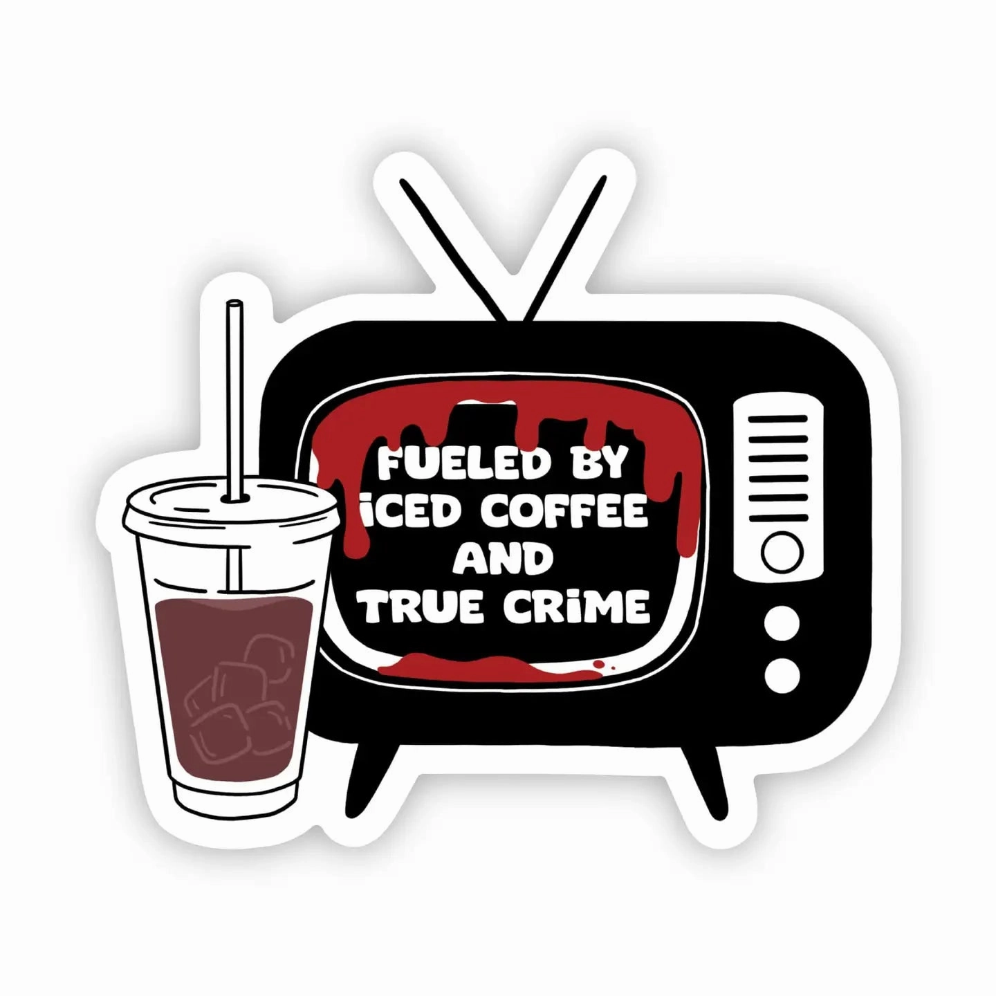 "Fueled By Iced Coffee and True Crime" Sticker Frightening Decor Mysterious Accents