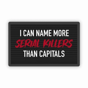 "I Can Name More Serial Killers Than" Horror Fan Sticker Fantastic Crafts Mysterious Designs
