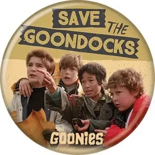 Wicked Crafts Whimsical Props Goonies Save the Goondocks Buttons 1.25" Round