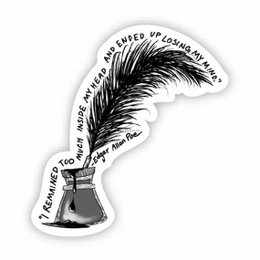 I Remained Too Much Inside My Head and Ended Up Losing My Mind Sticker Mysterious Displays