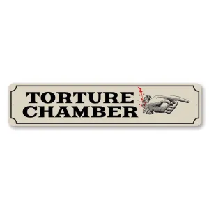 Playful Supplies Torture Chamber Street Sign