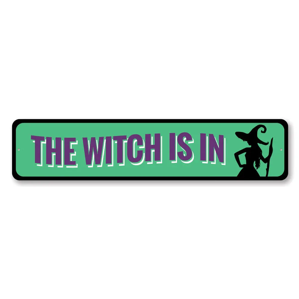 Wicked Ornaments The Witch Is In Aluminum Street Sign