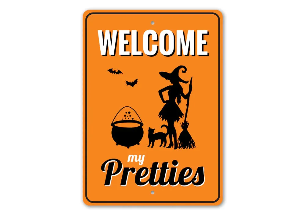 Welcome My Pretties Sign Scary Decor