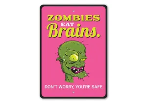 Zombies Eat Brains Sign Charming Crafts