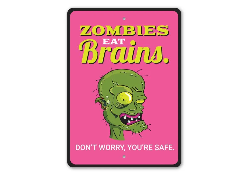 Zombies Eat Brains Sign Charming Crafts